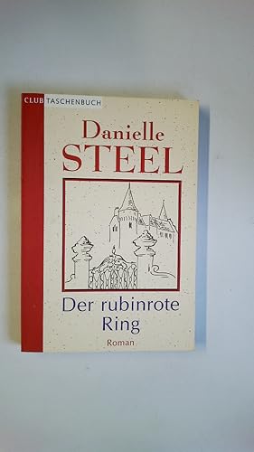 Seller image for DER RUBINROTE RING. Roman for sale by HPI, Inhaber Uwe Hammermller