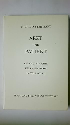 Seller image for ARZT UND PATIENT. for sale by HPI, Inhaber Uwe Hammermller