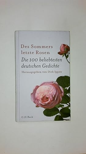 Seller image for DES SOMMERS LETZTE ROSEN. die 100 beliebtesten deutschen Gedichte for sale by HPI, Inhaber Uwe Hammermller