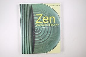 Seller image for ZEN-WOHNSTIL MIT BLUMEN. for sale by HPI, Inhaber Uwe Hammermller