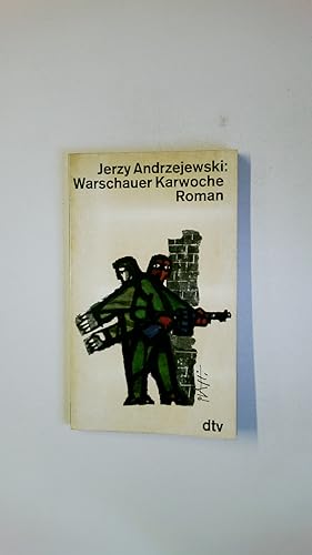 Seller image for WARSCHAUER KARWOCHE. Roman for sale by HPI, Inhaber Uwe Hammermller