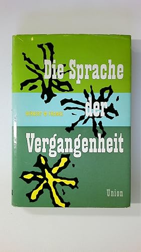 Seller image for DIE SPRACHE DER VERGANGENHEIT. for sale by HPI, Inhaber Uwe Hammermller