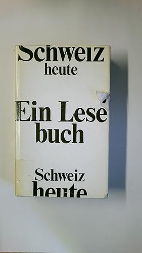 Immagine del venditore per SCHWEIZ HEUTE. EIN LESEBUCH. venduto da HPI, Inhaber Uwe Hammermller