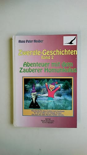 Bild des Verkufers fr ZWERGLE-GESCHICHTEN, BAND 2 ABENTEUER MIT DEM ZAUBERER HOMUNKULUS. zum Verkauf von HPI, Inhaber Uwe Hammermller