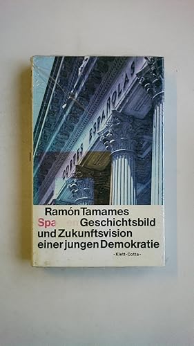 Imagen del vendedor de SPANIEN. Geschichtsbild u. Zukunftsvision e. jungen Demokratie a la venta por HPI, Inhaber Uwe Hammermller