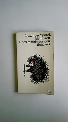 Bild des Verkufers fr MEMOIREN EINES MITTELMSSIGEN SCHLERS. zum Verkauf von HPI, Inhaber Uwe Hammermller