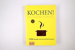 Bild des Verkufers fr KOCHEN! DAS GELBE VON GU. 1295 Rezepte, die man wirklich braucht zum Verkauf von HPI, Inhaber Uwe Hammermller