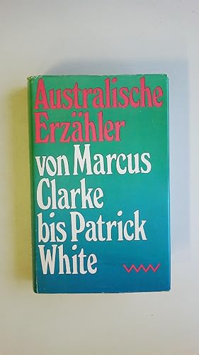 Seller image for AUSTRALISCHE ERZHLER VON MARCUS CLARKE BIS PATRICK WHITE. for sale by HPI, Inhaber Uwe Hammermller
