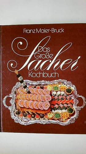 DAS GROSSE SACHER-KOCHBUCH. die österreichische Küche