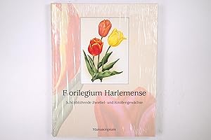 Seller image for FLORILEGIUM HARLEMENSE: SCHNBLHENDE ZWIEBEL- UND KNOLLENGEWCHSE. for sale by HPI, Inhaber Uwe Hammermller