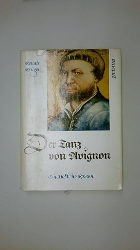 DER TANZ VON AVIGNON - EIN HOLBEIN-ROMAN.