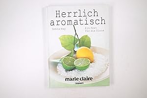 Seller image for HERRLICH AROMATISCH. ein Fest fr die Sinne for sale by HPI, Inhaber Uwe Hammermller