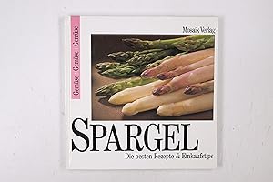 Image du vendeur pour SPARGEL. die besten Rezepte & Einkaufstips mis en vente par HPI, Inhaber Uwe Hammermller