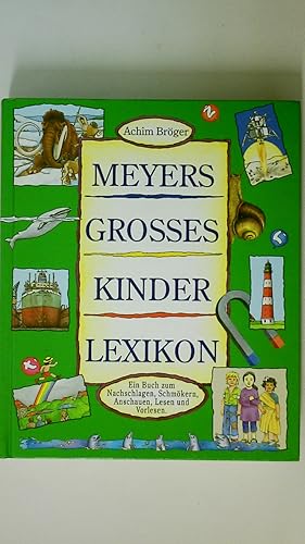 Bild des Verkufers fr MEYERS GROSSES KINDERLEXIKON. ein Buch zum Nachschlagen, Schmkern, Anschauen, Lesen und Vorlesen zum Verkauf von HPI, Inhaber Uwe Hammermller