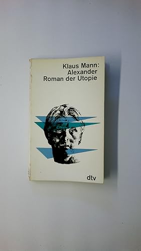 Imagen del vendedor de ALEXANDER. Roman der Utopie a la venta por HPI, Inhaber Uwe Hammermller