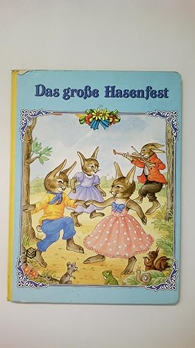 Seller image for DAS GROSSE HASENFEST. for sale by HPI, Inhaber Uwe Hammermller