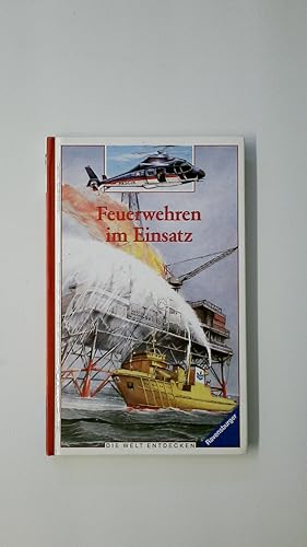 Seller image for FEUERWEHREN IM EINSATZ. for sale by HPI, Inhaber Uwe Hammermller