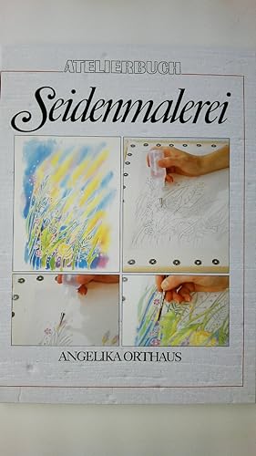 Seller image for SEIDENMALEREI - GRUNDTECHNIKEN - FARBENLEHRE - ENTWRFE - FOTOGRAFIERT VON JRGEN ORTHAUS. for sale by HPI, Inhaber Uwe Hammermller