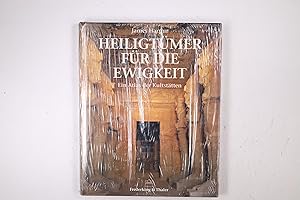 Seller image for HEILIGTMER FR DIE EWIGKEIT. ein Atlas der Kultsttten for sale by HPI, Inhaber Uwe Hammermller