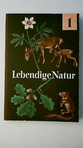 Seller image for LEBENDIGE NATUR 1. 5. SCHULJAHR. for sale by HPI, Inhaber Uwe Hammermller