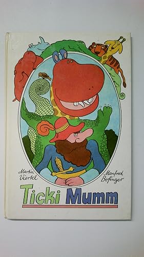 Seller image for TICKI MUMM. for sale by HPI, Inhaber Uwe Hammermller