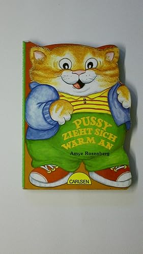 Seller image for PUSSY ZIEHT SICH WARM AN. for sale by HPI, Inhaber Uwe Hammermller