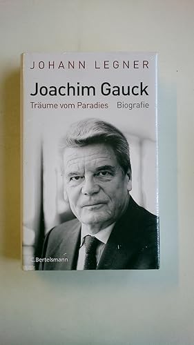 Bild des Verkufers fr JOACHIM GAUCK. Trume vom Paradies ; Biografie zum Verkauf von HPI, Inhaber Uwe Hammermller