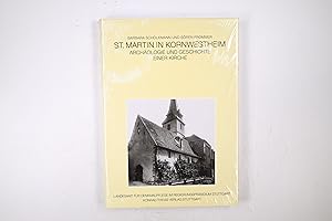 ST. MARTIN IN KORNWESTHEIM. Archäologie und Geschichte einer Kirche