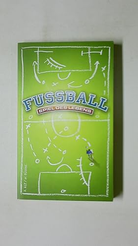 Bild des Verkufers fr FUSSBALL. Spiel des Lebens zum Verkauf von HPI, Inhaber Uwe Hammermller