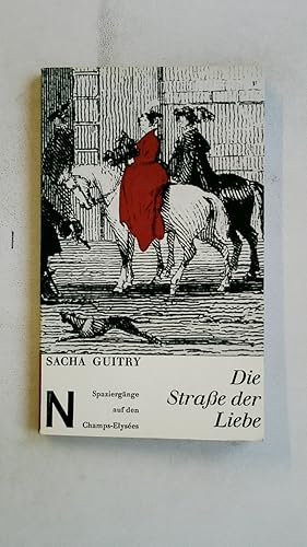 Seller image for DIE STRASSE DER LIEBE BAND 73. Spaziergnge auf d. Champs-Elyses for sale by HPI, Inhaber Uwe Hammermller