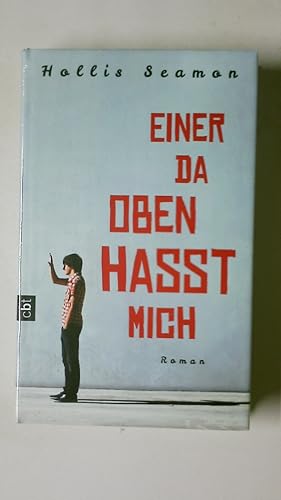 Seller image for EINER DA OBEN HASST MICH. Roman for sale by HPI, Inhaber Uwe Hammermller