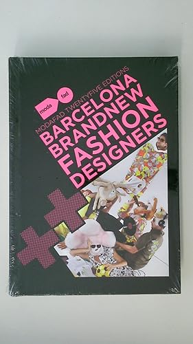 Immagine del venditore per BARCELONA BRAND NEW FASHION DESIGNERS. Modafad 25 Editions venduto da HPI, Inhaber Uwe Hammermller