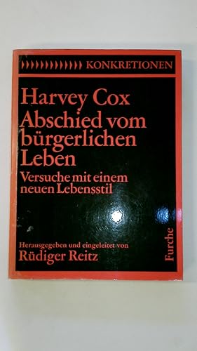 Seller image for ABSCHIED VOM BRGERLICHEN LEBEN. Versuche mit e. neuen Lebensstil for sale by HPI, Inhaber Uwe Hammermller
