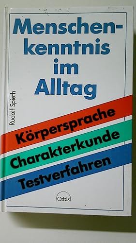 Bild des Verkufers fr MENSCHENKENNTNIS IM ALLTAG. Krpersprache, Charakterdeutung, Testverfahren zum Verkauf von HPI, Inhaber Uwe Hammermller