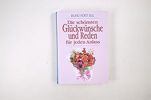 Seller image for DIE SCHNSTEN GLCKWNSCHE UND REDEN FR JEDEN ANLASS. for sale by HPI, Inhaber Uwe Hammermller
