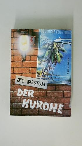 Seller image for DER HURONE. for sale by HPI, Inhaber Uwe Hammermller