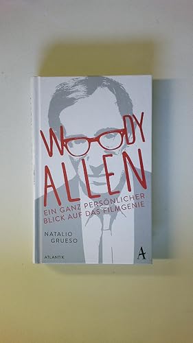 Bild des Verkufers fr WOODY ALLEN. ein ganz persnlicher Blick auf das Filmgenie zum Verkauf von HPI, Inhaber Uwe Hammermller