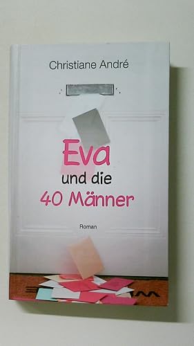 Bild des Verkufers fr EVA UND DIE 40 MNNER. Roman zum Verkauf von HPI, Inhaber Uwe Hammermller