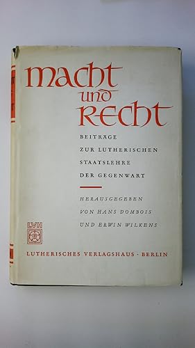 Bild des Verkufers fr MACHT UND RECHT. Beitrge zur lutherischen Staatslehre d. Gegenwart zum Verkauf von HPI, Inhaber Uwe Hammermller