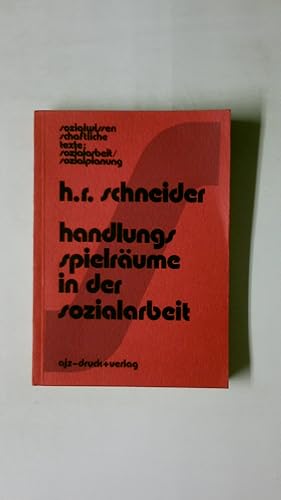 Imagen del vendedor de HANDLUNGSSPIELRUME IN DER SOZIALARBEIT. e. Einf. in d. Konstitutionsanalyse sozialer Problemlagen u.d. Funktions- u. Restriktionsanalyse staatl. Interventionsformen a la venta por HPI, Inhaber Uwe Hammermller