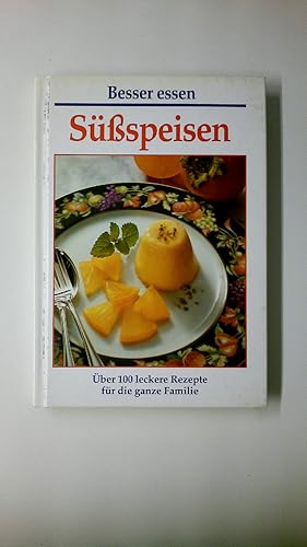 Seller image for SSSSPEISEN - BESSER ESSEN - BER 100 LECKERE REZEPTE FR DIE GANZE FAMILIE. for sale by HPI, Inhaber Uwe Hammermller