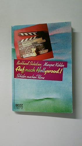 Seller image for AUF NACH HOLLYWOOD!. Schler machen Filme for sale by HPI, Inhaber Uwe Hammermller