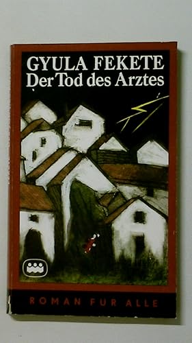 Bild des Verkufers fr DER TOD DES ARZTES. zum Verkauf von HPI, Inhaber Uwe Hammermller