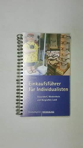 Bild des Verkufers fr EINKAUFSFHRER FR INDIVIDUALISTEN. Dsseldorf, Niederrhein und Bergisches Land zum Verkauf von HPI, Inhaber Uwe Hammermller