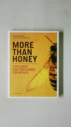 Seller image for MORE THAN HONEY. vom Leben und berleben der Bienen for sale by HPI, Inhaber Uwe Hammermller