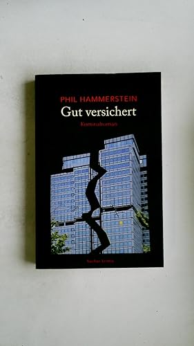 Seller image for GUT VERSICHERT. Kriminalroman for sale by HPI, Inhaber Uwe Hammermller