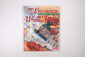 Bild des Verkufers fr DAS KREUZSTICH-BUCH ZUR WEIHNACHTSZEIT. die schnsten Muster und Motive zum Verkauf von HPI, Inhaber Uwe Hammermller