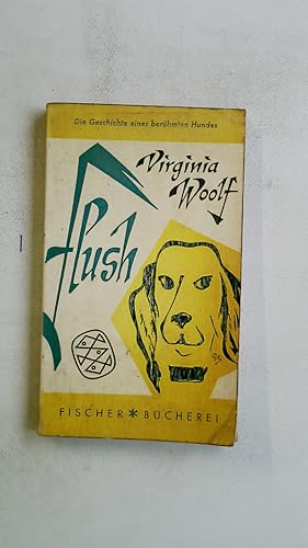 Imagen del vendedor de FLUSH. Die Geschichte e. berhmten Hundes a la venta por HPI, Inhaber Uwe Hammermller