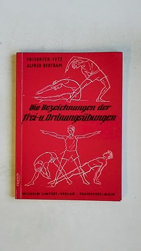 Seller image for DIE BEZEICHNUNGEN DER FREI- UND ORDNUNGSBUNGEN. for sale by HPI, Inhaber Uwe Hammermller