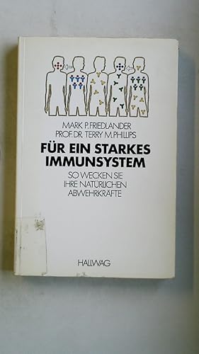 Seller image for FR EIN STARKES IMMUNSYSTEM. so wecken sie ihre natrl. Abwehrkrfte for sale by HPI, Inhaber Uwe Hammermller